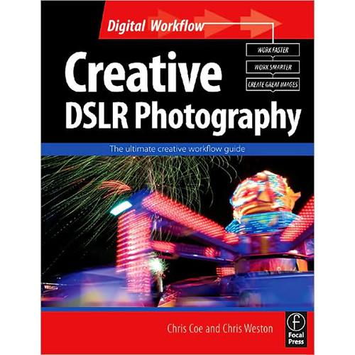 Focal Press Book: Creative DSLR Photography
