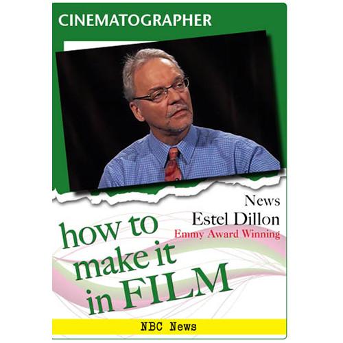 First Light Video DVD: Cinematographer - Documentary & News Estel Dillon