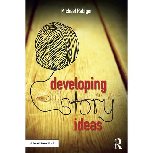 Focal Press Book: Developing Story Ideas: