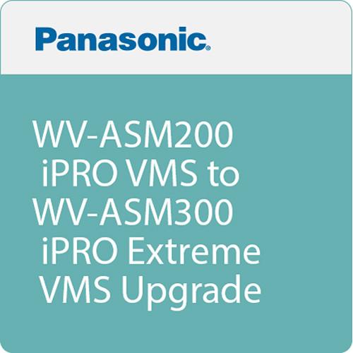 Panasonic WV-ASM200 iPRO VMS to WV-ASM300 iPRO Extreme VMS Upgrade