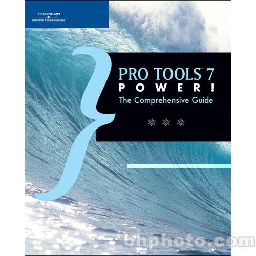 Cengage Course Tech. Book and CD-Rom: Pro Tools 7 Power!: The Comprehensive Guide by Colin MacQueen