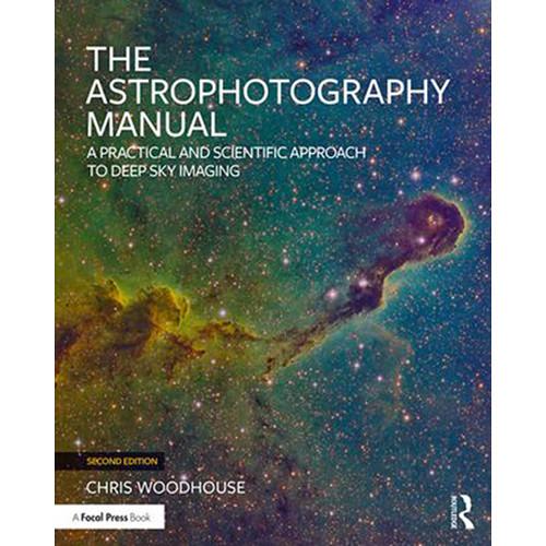 Focal Press The Astrophotography Manual