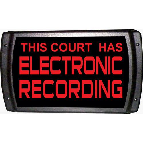 American Recorder THIS COURT HAS ELECTRONIC RECORDING Sign with LEDs