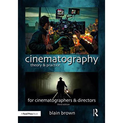 Focal Press Book: Cinematography Theory and Practice - 3rd Edition