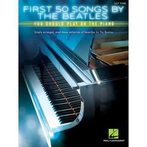 Hal Leonard Songbook: First 50 Songs by the Beatles You Should Play on the Piano