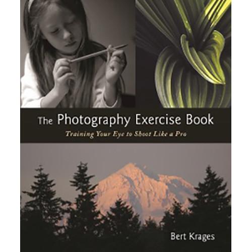 Allworth Book: The Photography Exercise Book by Bert Krages