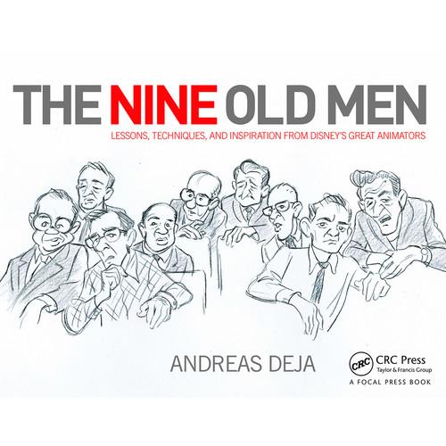 Focal Press Book: The Nine Old Men: Lessons, Techniques, and Inspiration from Disney