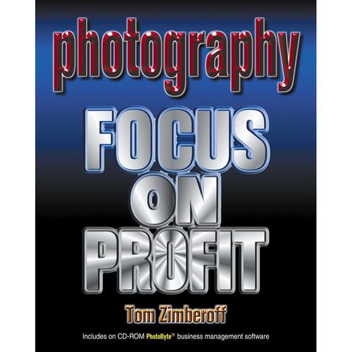 Allworth Book: Photography- Focus On Profit by Tom Zimberoff