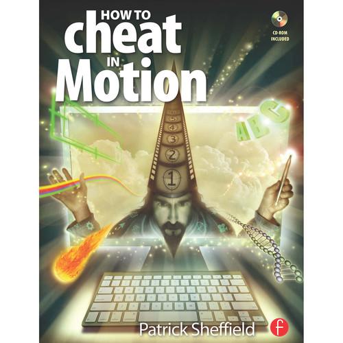 Focal Press Book: How to Cheat in Motion