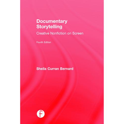 Focal Press Book: Documentary Storytelling: Creative Nonfiction on Screen