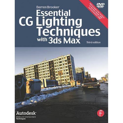 Focal Press Book: Essential CG Lighting Techniques with 3ds Max