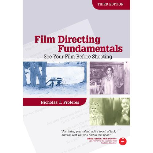 Focal Press Book: Film Directing Fundamentals: See Your Film Before Shooting