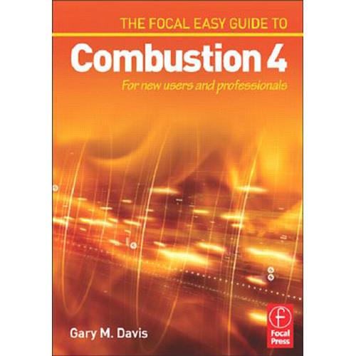 Focal Press Book: The Focal Easy Guide to Combustion 4: For New Users and Professionals