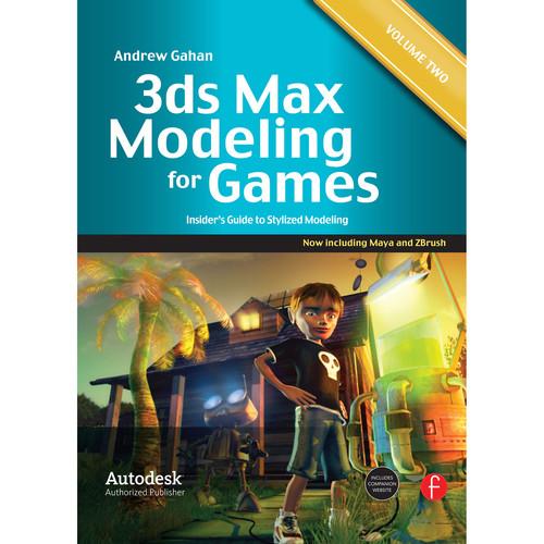 Focal Press Book: 3ds Max Modeling for Games: Insiders Guide to Stylized Modeling