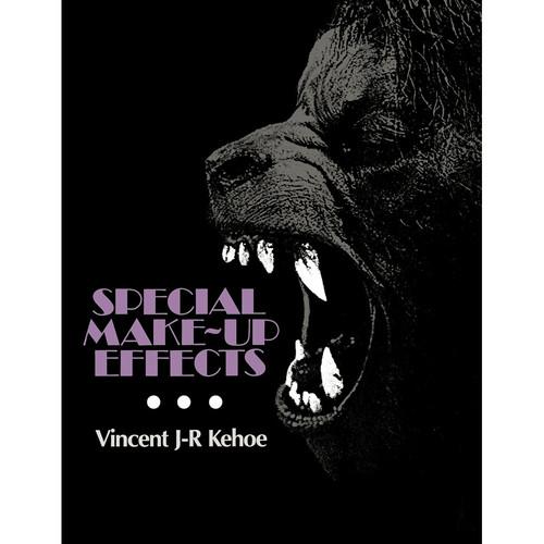 Focal Press Book: Special Make-Up Effects