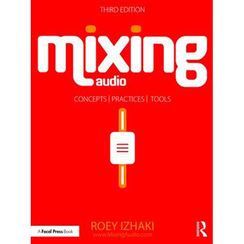 Focal Press Book: Mixing Audio
