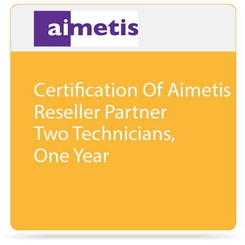 aimetis Certification of Reseller Partner for Two Technicians, One Year, Performed Online