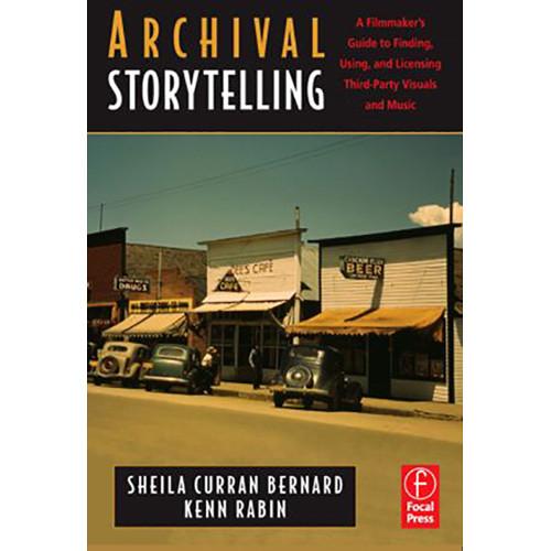 Focal Press Book: Archival Storytelling: A