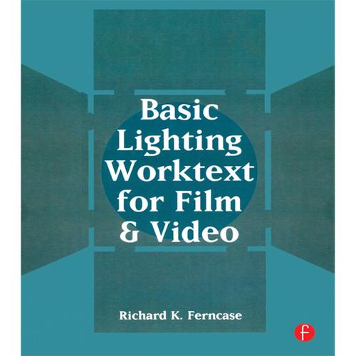 Focal Press Book: Basic Lighting Worktext