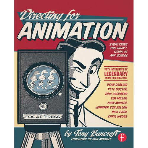 Focal Press Book: Directing for Animation: Everything You Didn