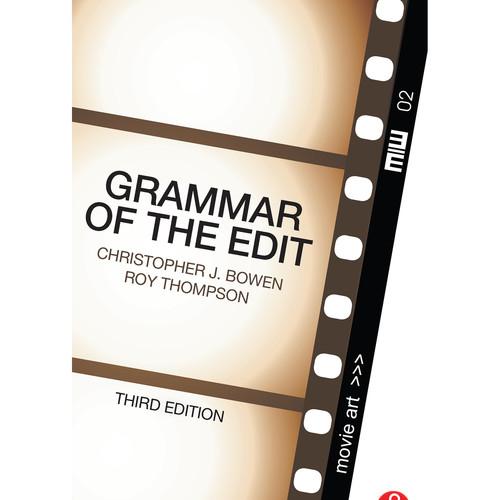 Focal Press Book: Grammar of the Edit