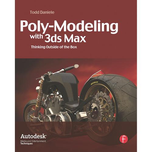 Focal Press Book: Poly-Modeling with 3ds Max: Thinking Outside of the Box