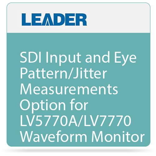 Leader SDI Input and Eye Pattern Jitter Measurements Option for LV5770A LV7770 Waveform Monitor