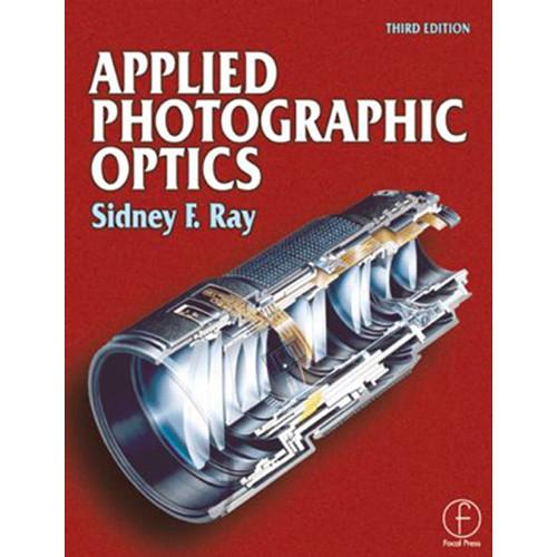 Focal Press Book: Applied Photographic Optics