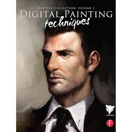 Focal Press Book: Digital Painting Techniques: Practical Techniques of Digital Art Masters