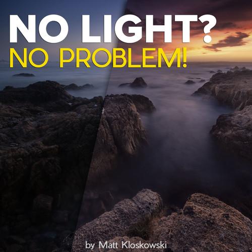 Matt Kloskowski Photography Video: No Light? No Problem! Course