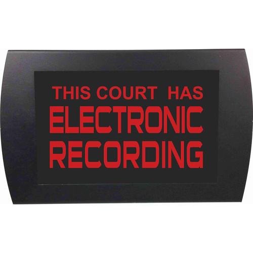 American Recorder THIS COURT HAS ELECTRONIC RECORDING Indicator Sign with LEDs