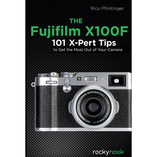 Rico Pfirstinger Book: The Fujifilm X100F
