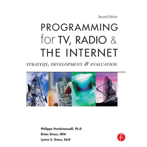 Focal Press Book: Programming for TV, Radio & The Internet: Strategy, Development & Evaluation