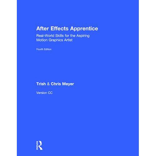 Focal Press Book: After Effects Apprentice: Real-World Skills for the Aspiring Motion Graphics Artist