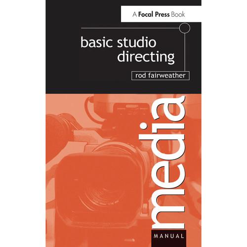 Focal Press Book: Basic Studio Directing