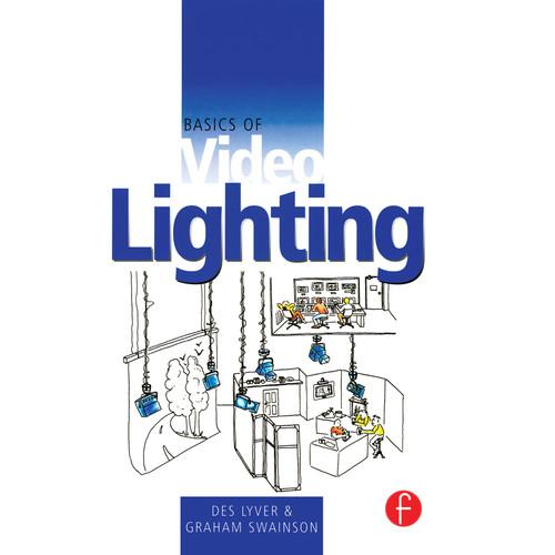 Focal Press Book: Basics of Video Lighting - 2nd Edition