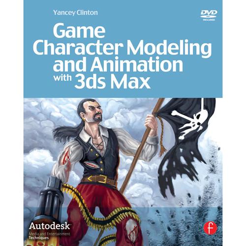 Focal Press Book: Game Character Modeling and Animation with 3ds Max