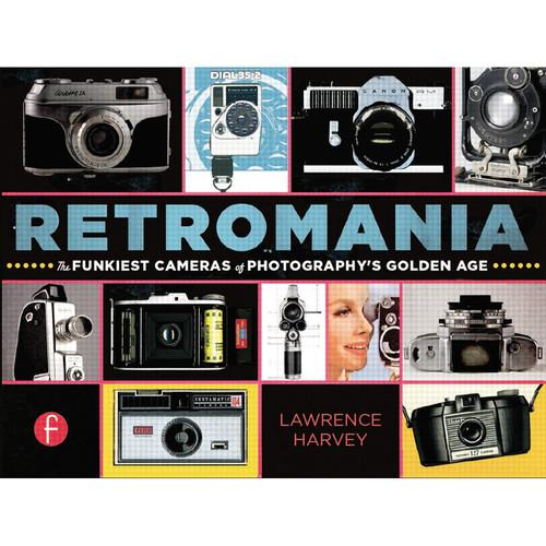 Focal Press Book: Retromania The Funkiest Cameras of Photography