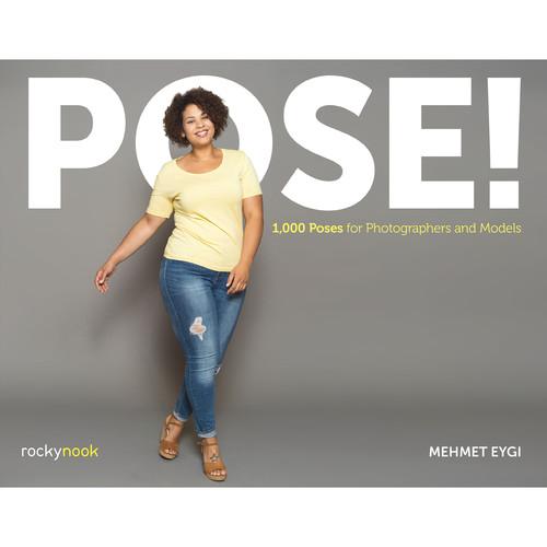 Mehmet Eygi POSE!: 1000 Poses for Photographers and Models