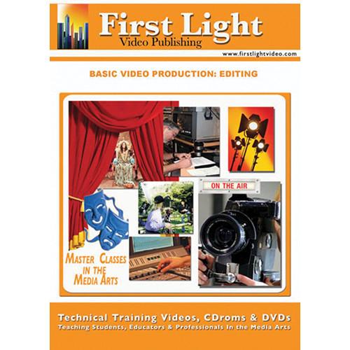 First Light Video DVD: Basics of Editing