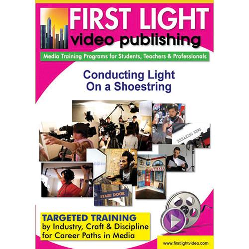First Light Video DVD: Conducting Light On A Shoestring, First, Light, Video, DVD:, Conducting, Light, On, Shoestring