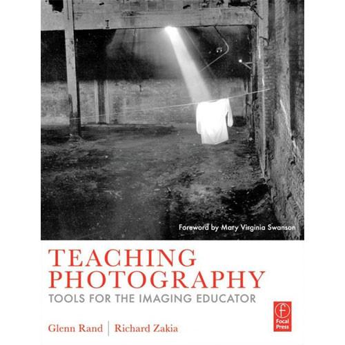 Focal Press Book: Teaching Photography by Glenn Rand and Richard D. Zakia