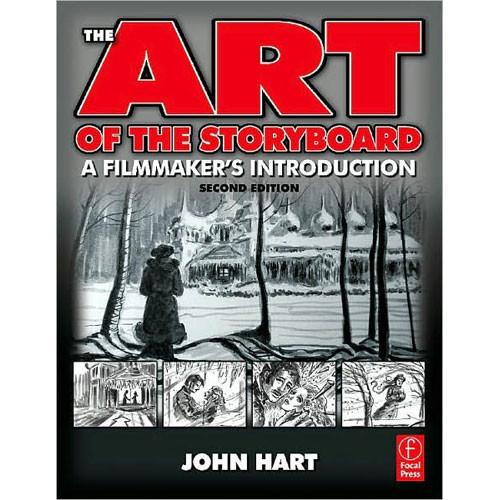 Focal Press Book: The Art of the Storyboard, 2nd Edition by John Hart