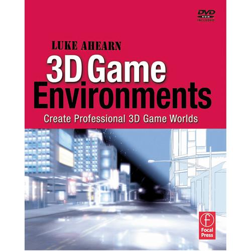 Focal Press Book: 3D Game Environments: