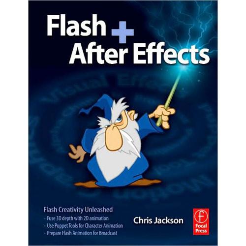 Focal Press Flash After Effects by Chris Jackson