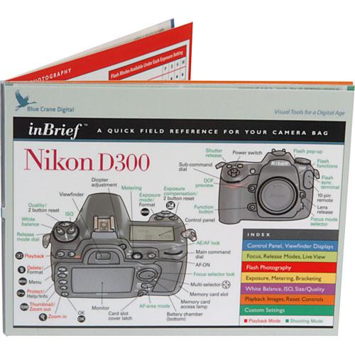 Blue Crane Digital Book: Quick Field Reference for the Nikon D300 Digital SLR Camera
