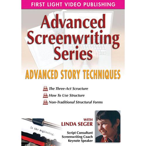 First Light Video DVD: Advanced Story Techniques with Linda Seger