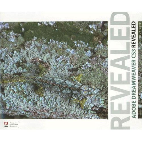 Cengage Course Tech. Book: Adobe Dreamweaver CS3 Revealed by Sherry Bishop