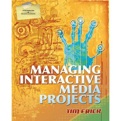Cengage Course Tech. Managing Interactive Media