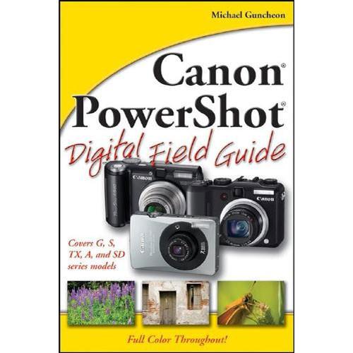 Wiley Publications Book: Canon PowerShot Digital Field Guide by Michael Guncheon